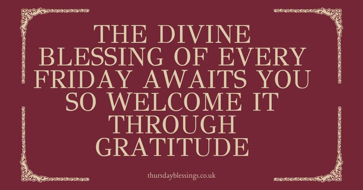 Morning light with ‘Blessed Friday’ text to spread peace, gratitude, and positive energy.