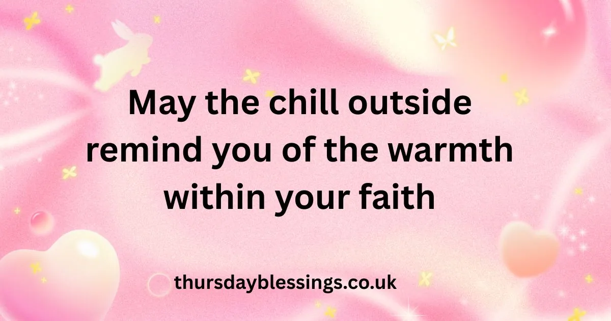 Inspirational Thursday blessings wrapped in the beauty of winter.

