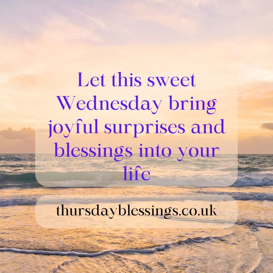 Cute Wednesday blessings to bring smiles, joy, and warmth to your midweek morning.