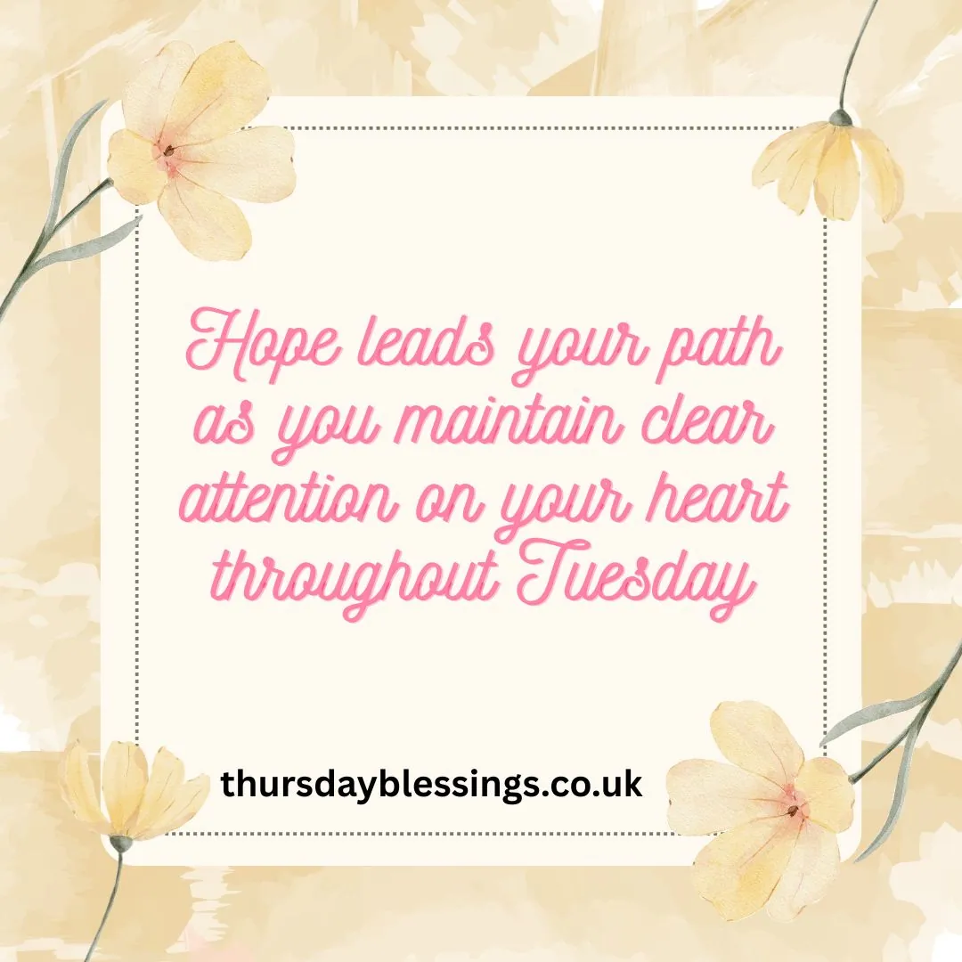Happy Tuesday blessings to brighten your day with joy, peace, and positivity.